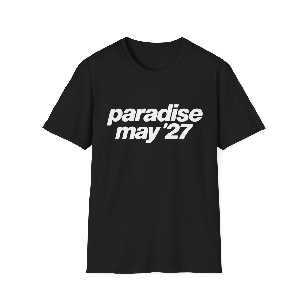Paradise May '27 T-Shirt